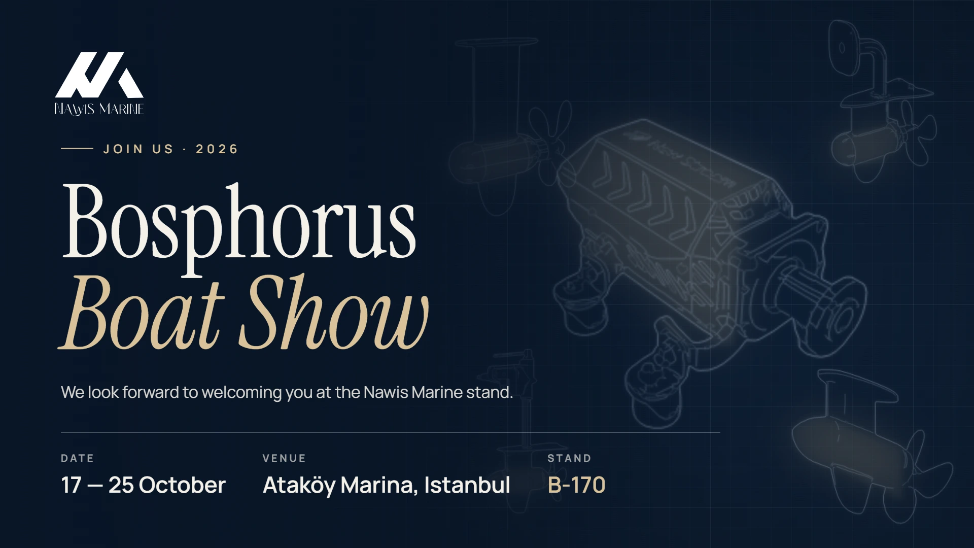 Bosphorus Boat Show 2026 · 17 — 25 October · Ataköy Marina, Istanbul · Stand B-170